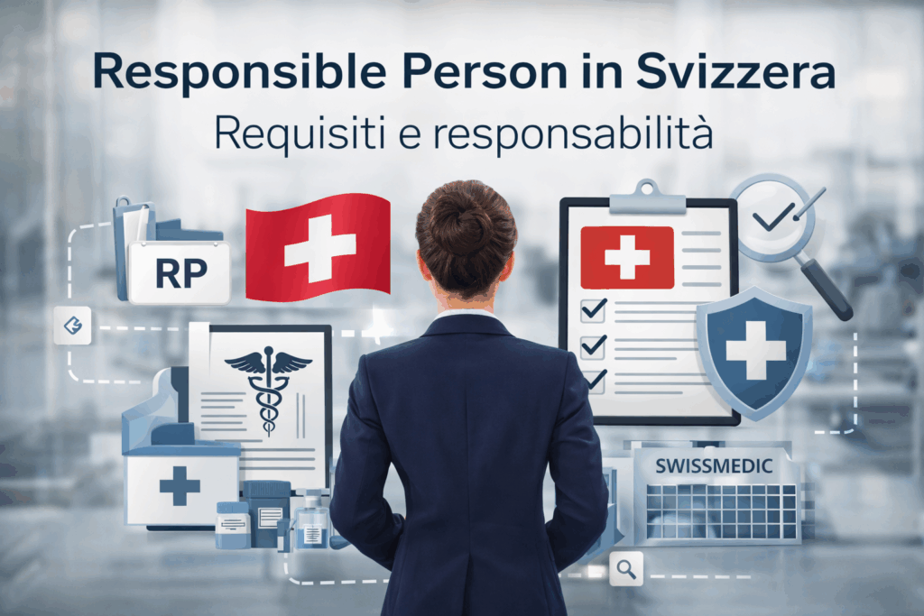 Responsabile regulatory (Responsible Person) in Svizzera che verifica la conformità dei dispositivi medici secondo Swissmedic e MDR